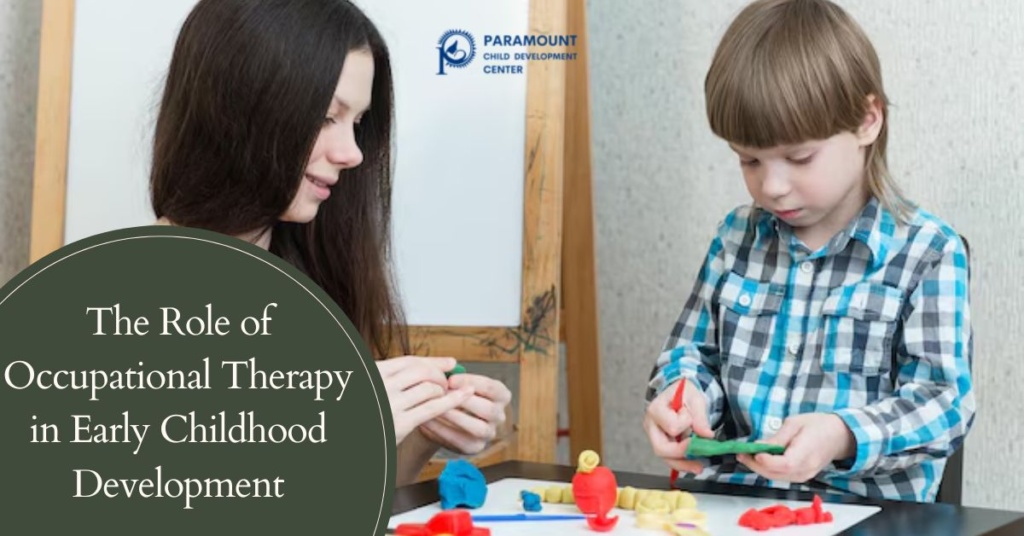 The Role of Occupational Therapy in Early Childhood Development

