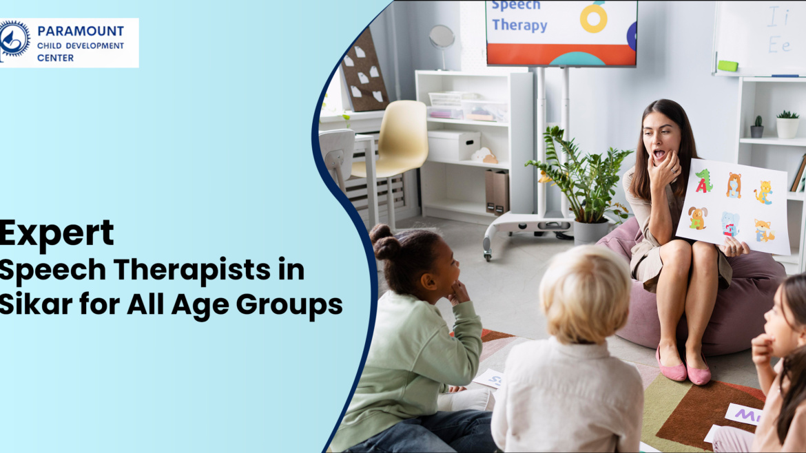 Expert Speech Therapists in Sikar for All Age Groups