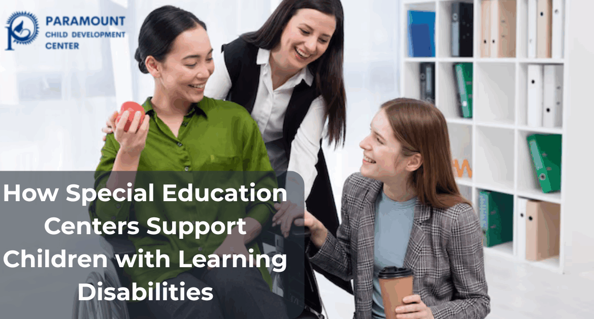 How Special Education Centers Support Children with Learning Disabilities