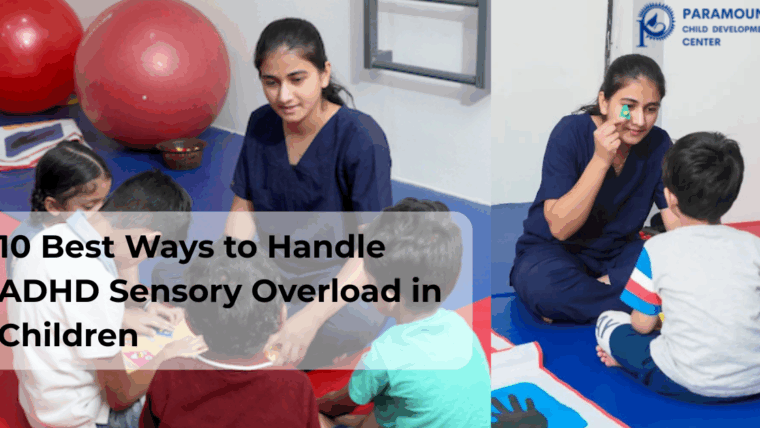 10 Best Ways to Handle ADHD Sensory Overload in Children