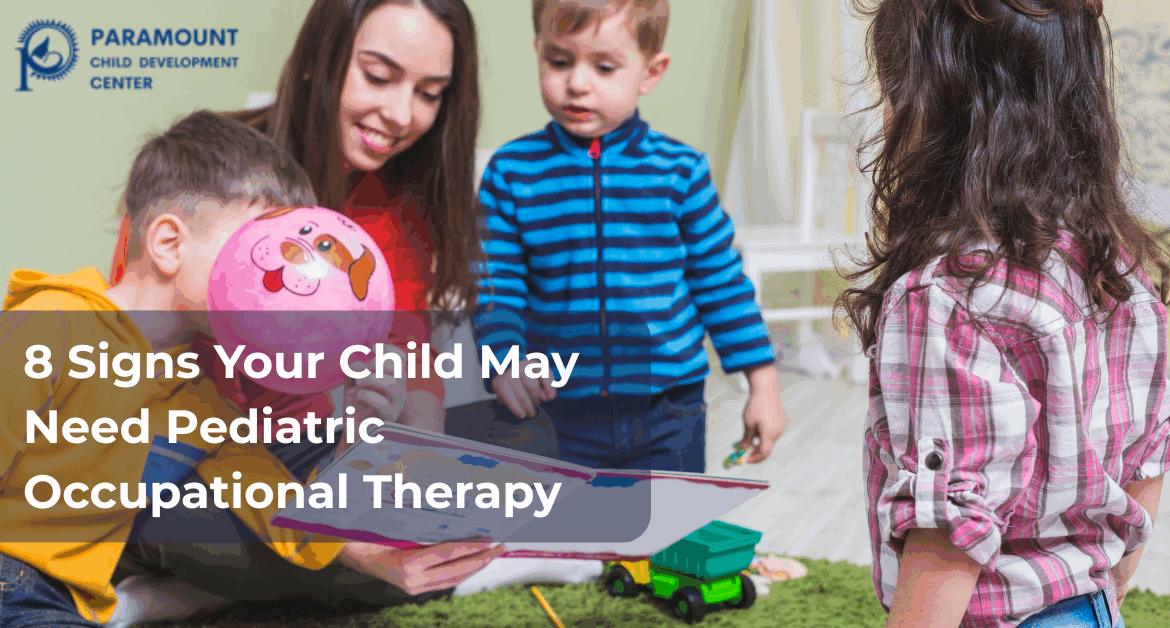 8 Signs Your Child May Need Pediatric Occupational Therapy