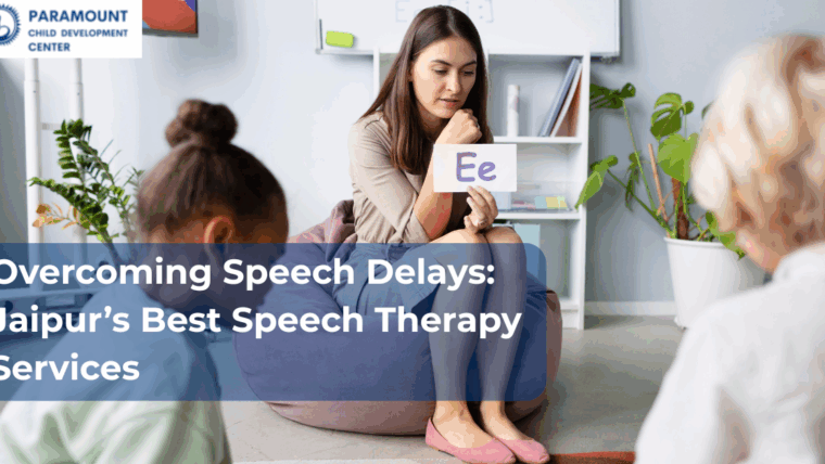 Overcoming Speech Delays: Jaipur’s Best Speech Therapy Services