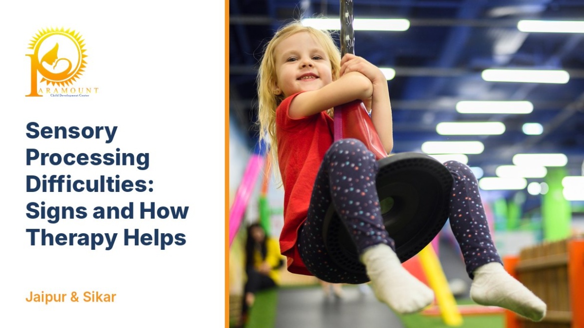 Sensory Processing Difficulties in Children: Signs, Everyday Examples and How Therapy Helps